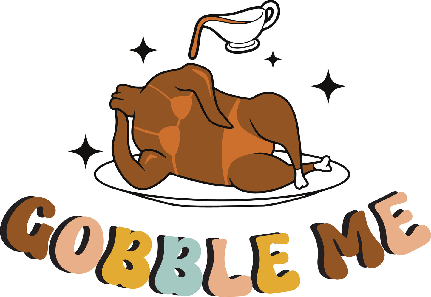 Gobble me sublimation or screenprint- design only