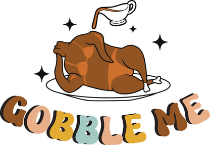 Gobble me sublimation or screenprint- design only