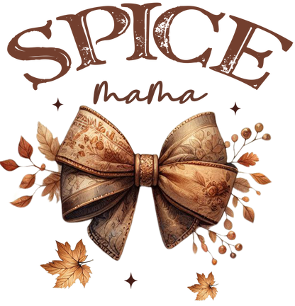 Spice Mama or Mini  DESIGN ONLY SUBLIMATION OR SCREENPRINT