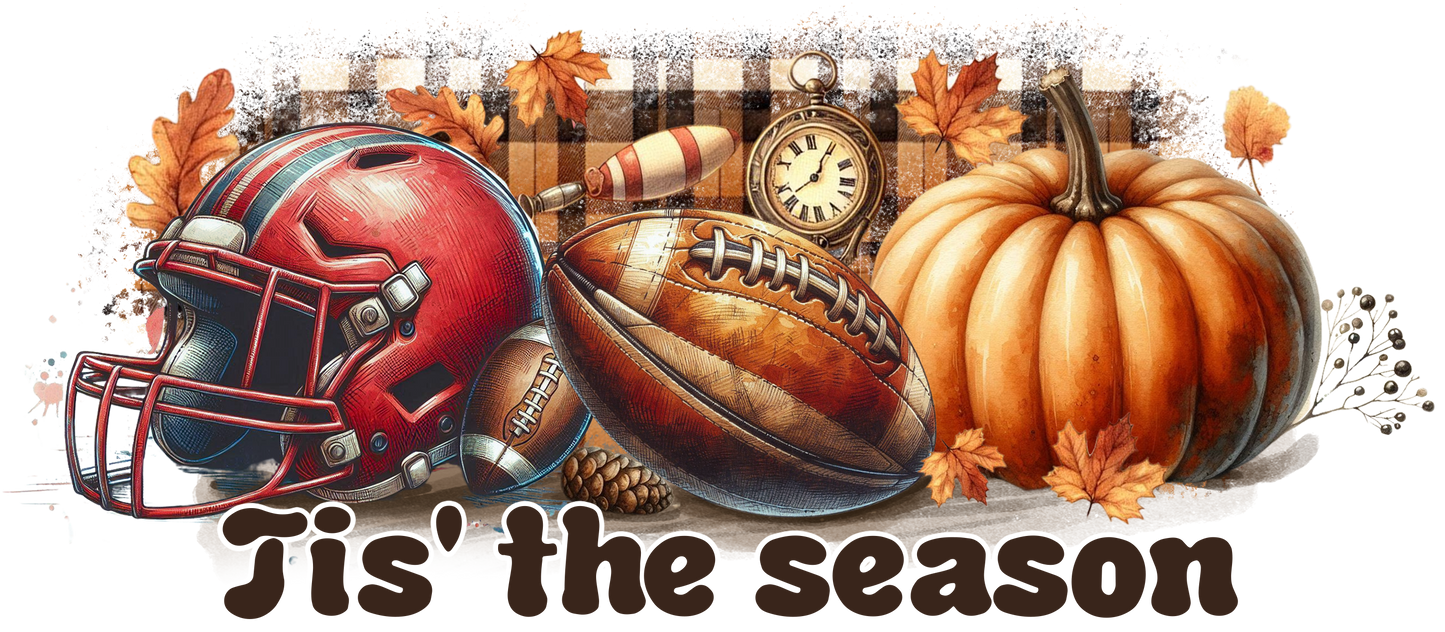 Tis the season fall  DESIGN ONLY SUBLIMATION OR SCREENPRINT