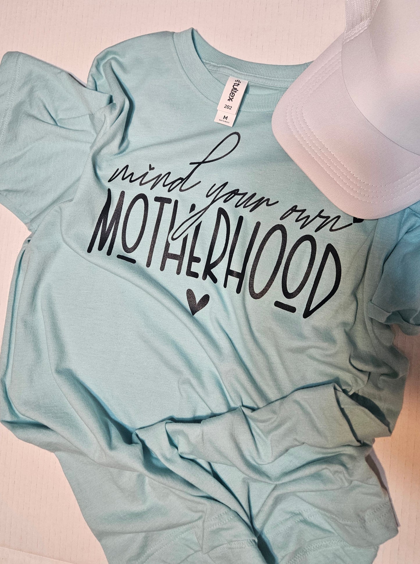 Mind your own motherhood tee