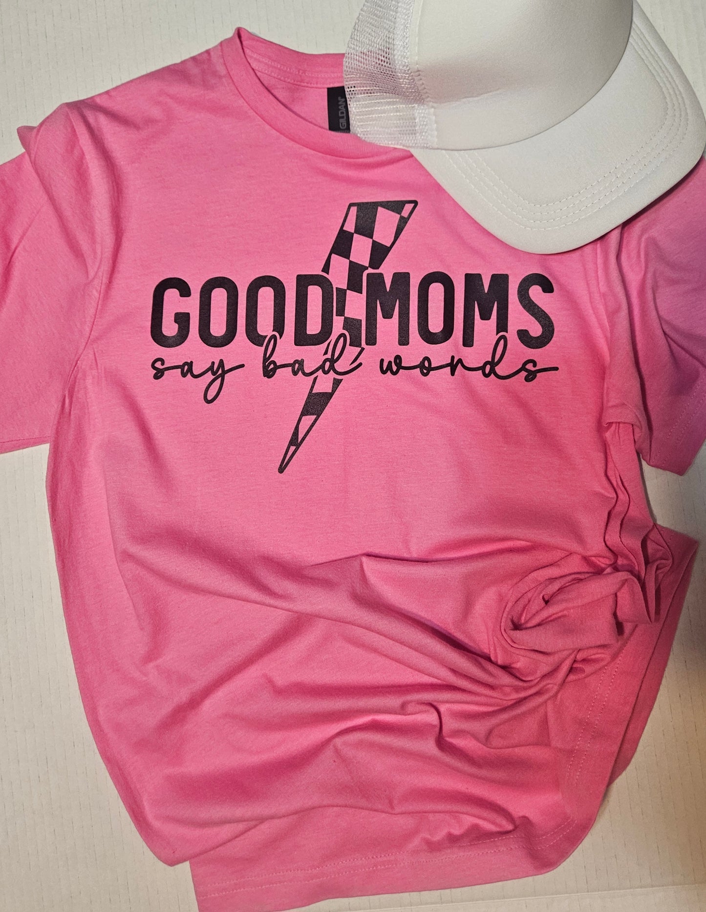 Good moms say bad words tee