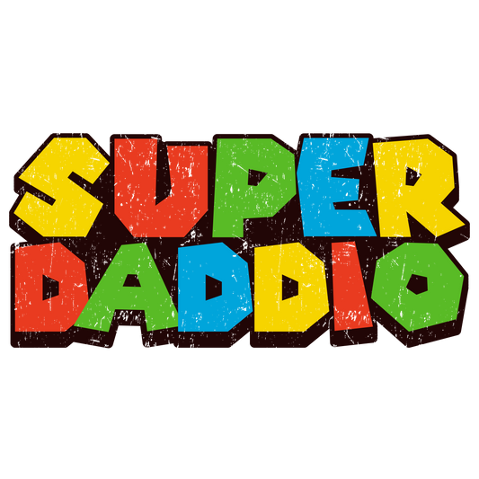 Super daddio - DESIGN ONLY SUBLIMATION OR SCREENPRINT