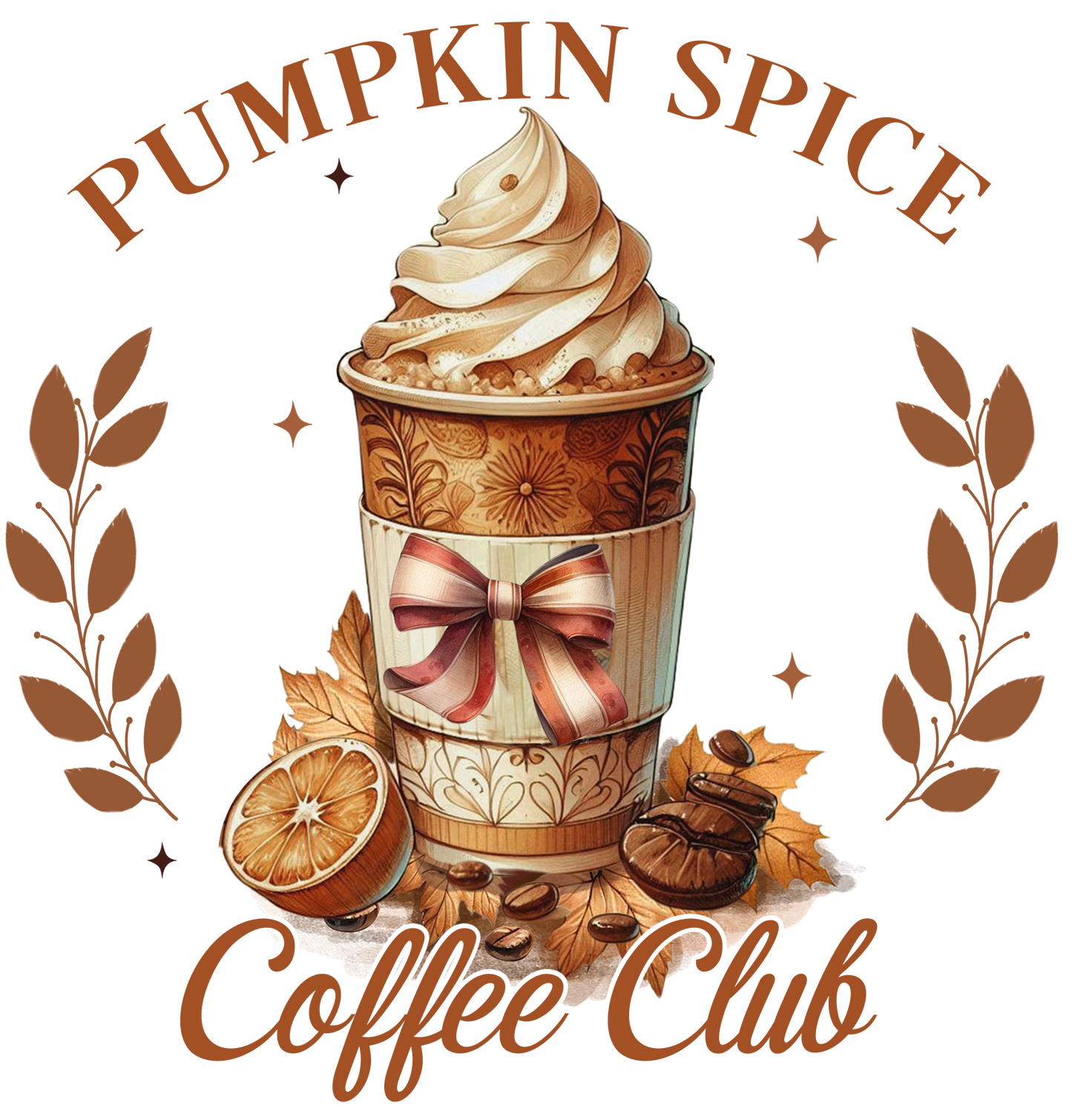 Pumpkin spice coffee club  DESIGN ONLY SUBLIMATION OR SCREENPRINT