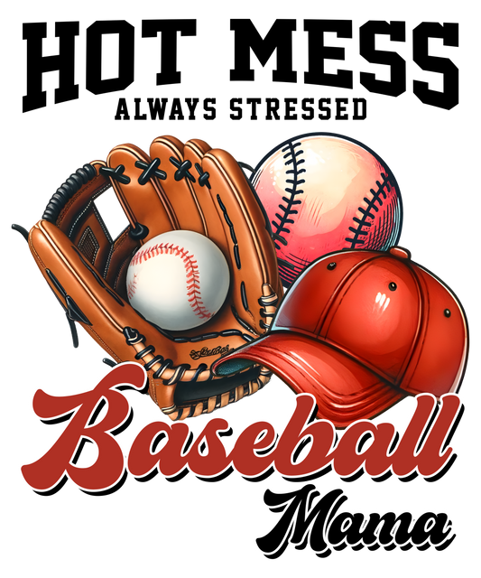 Hot mess baseball Mama -DESIGN ONLY SUBLIMATION OR SCREENPRINT