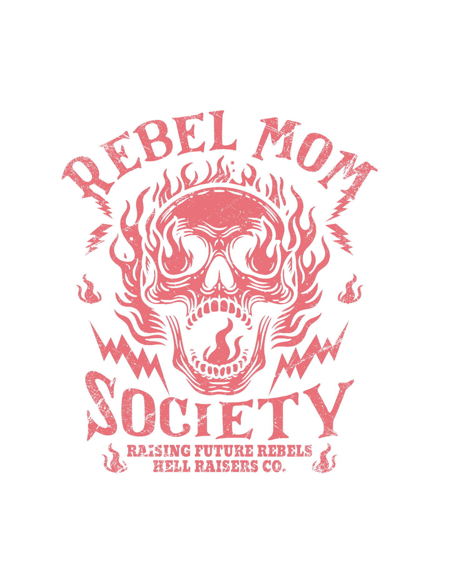 Rebel mom society - DESIGN ONLY SUBLIMATION OR SCREENPRINT