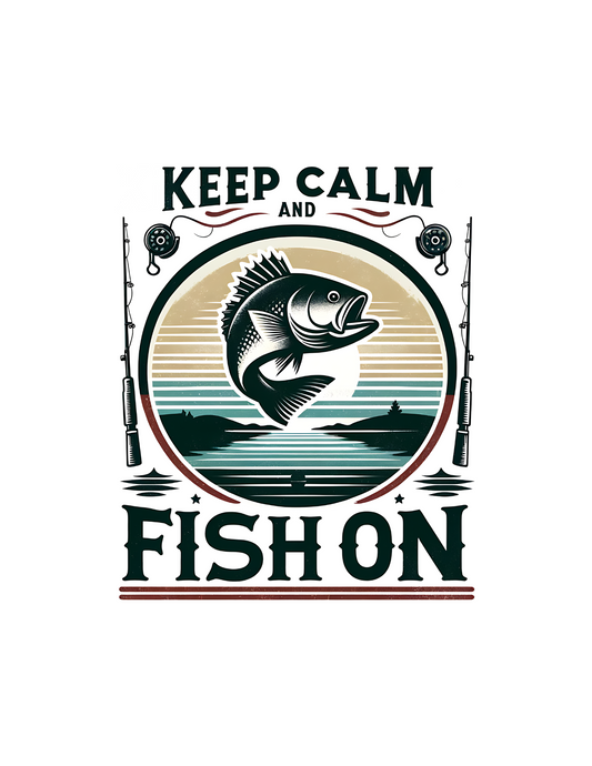 Keep calm fish on -DESIGN ONLY SUBLIMATION OR SCREENPRINT