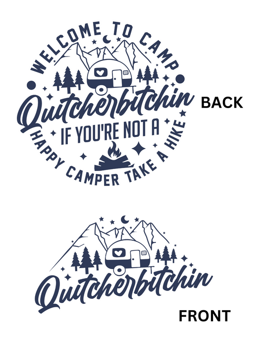 Camp Quitcherbitchin -DESIGN ONLY SUBLIMATION OR SCREENPRINT