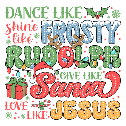 Dance like frosty  DESIGN ONLY SUBLIMATION OR SCREENPRINT