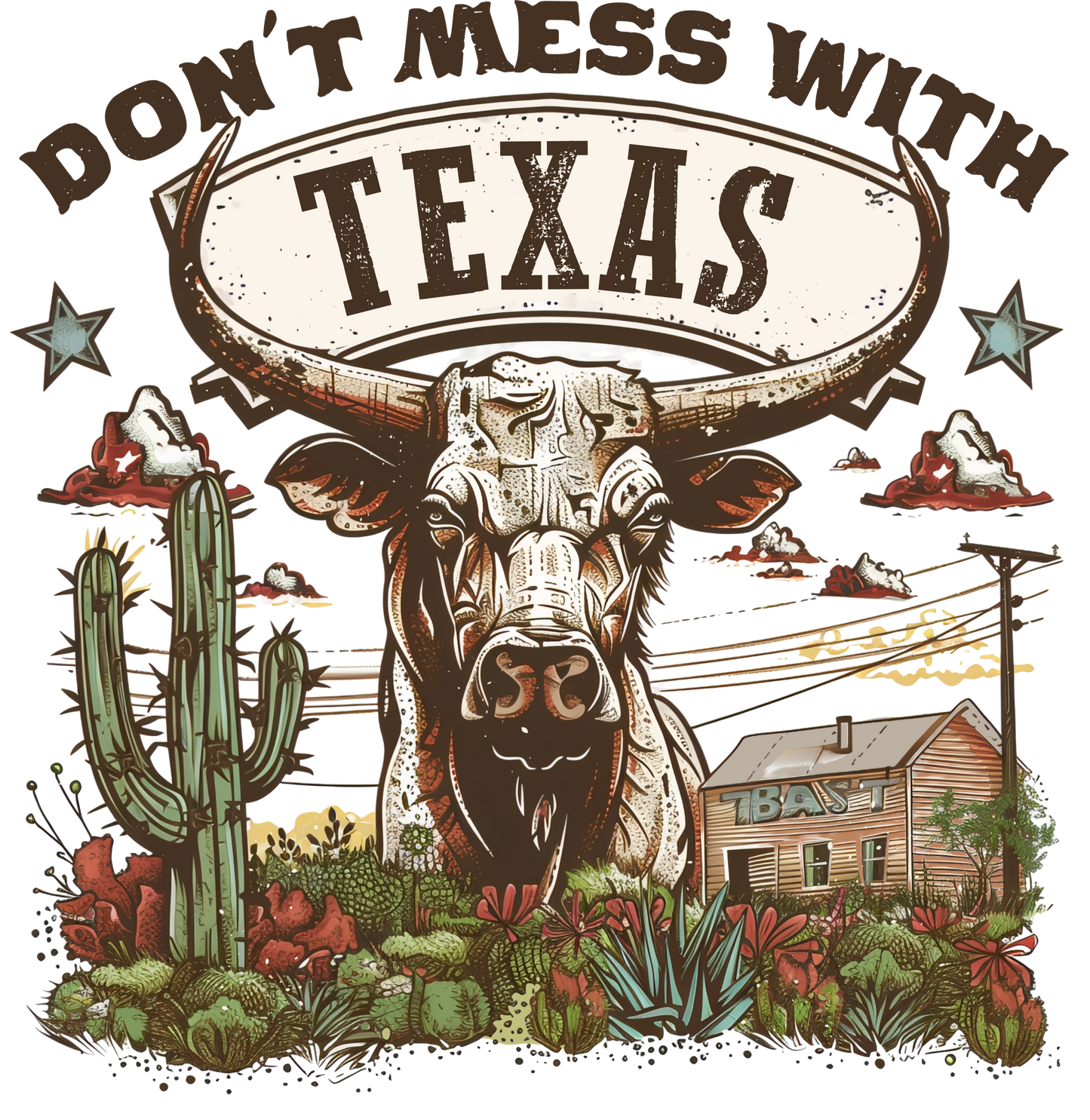 Don't mess with Texas - DESIGN ONLY SUBLIMATION OR SCREENPRINT