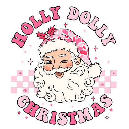 Holly Dolly Christmas DESIGN ONLY- Sublimation or Screenprint