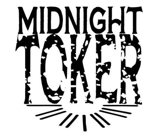 Midnight toker -DESIGN ONLY SUBLIMATION OR SCREENPRINT