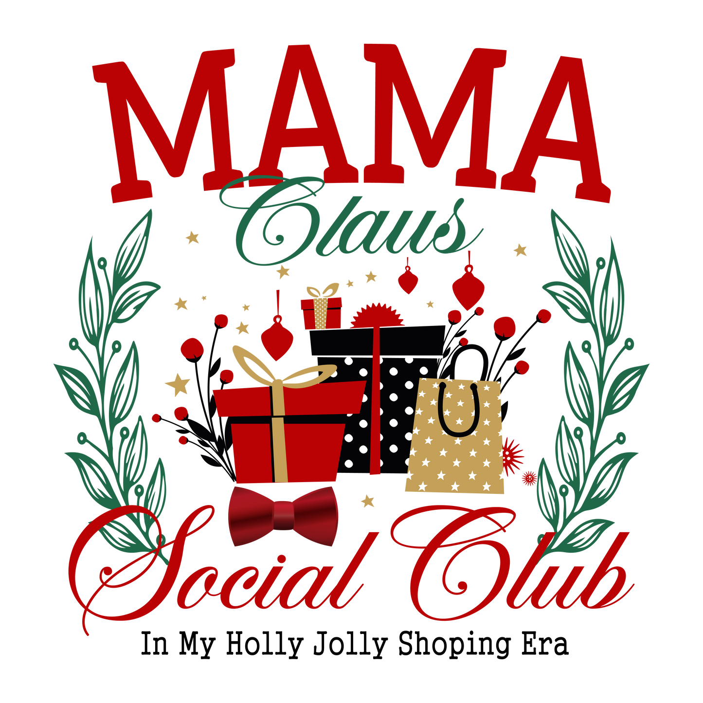 Mama Claus social club -DESIGN ONLY SUBLIMATION OR SCREENPRINT