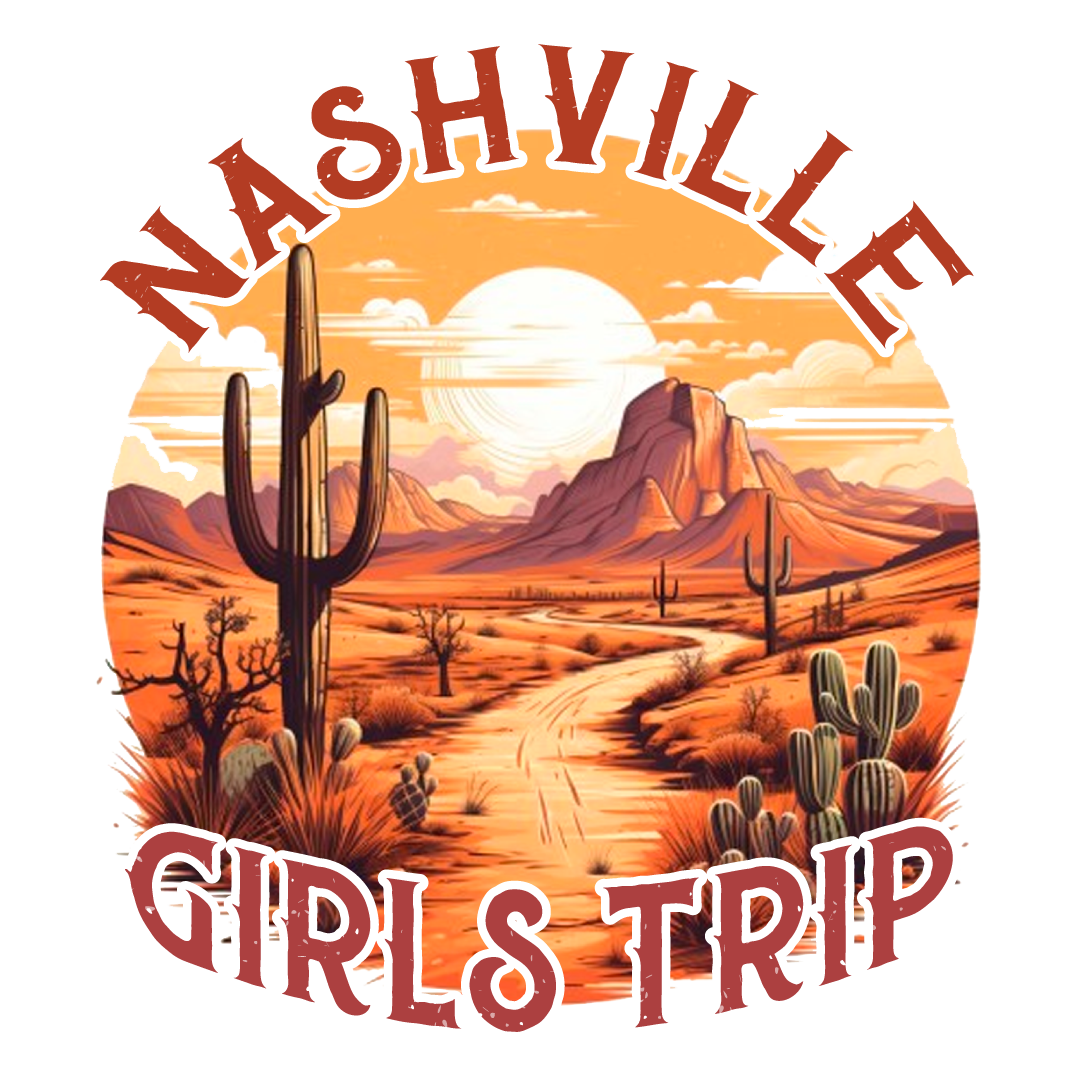 Nashville girls trip- DESIGN ONLY SUBLIMATION OR SCREENPRINT