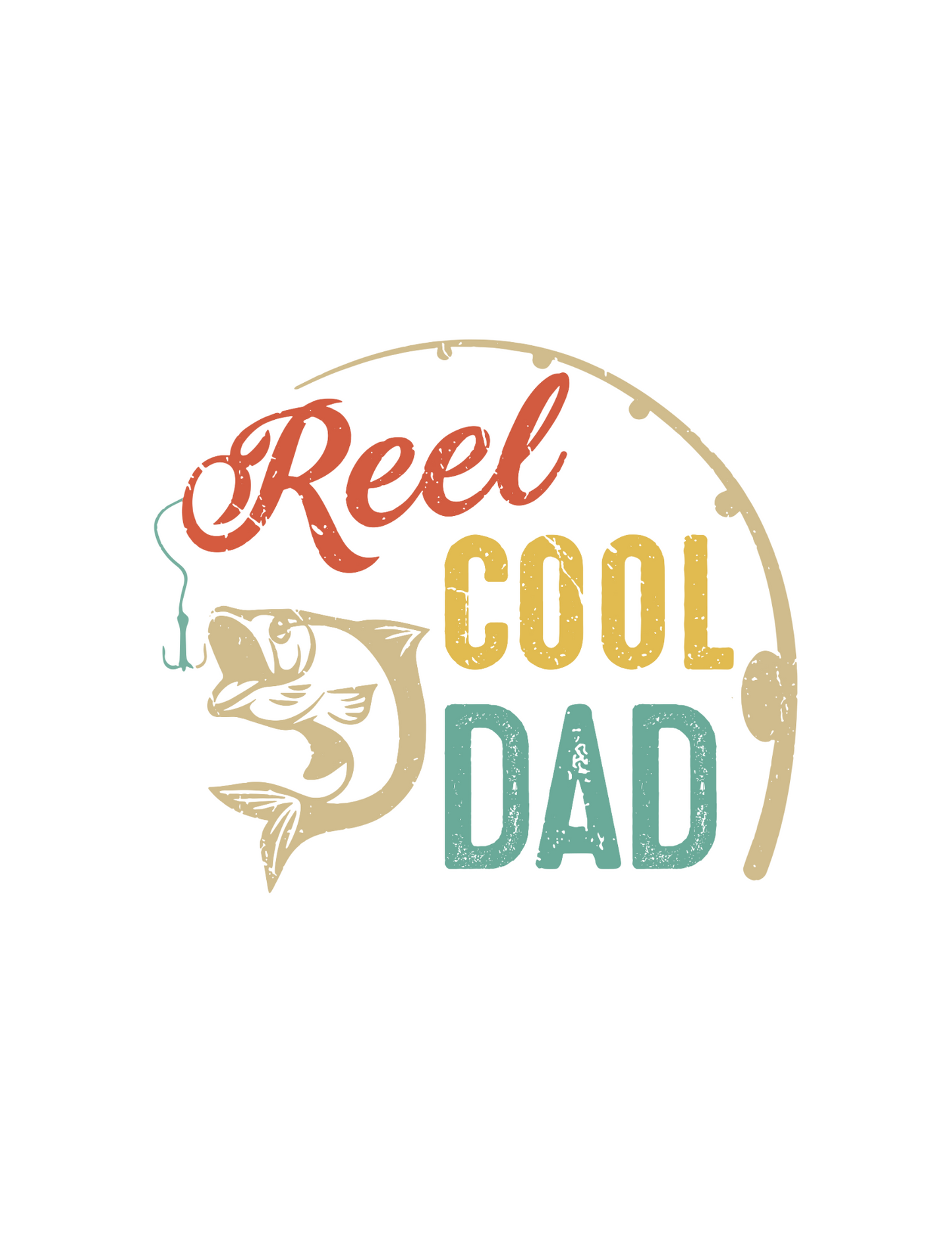 Reel cool dad DESIGN ONLY- Sublimation or Screenprint