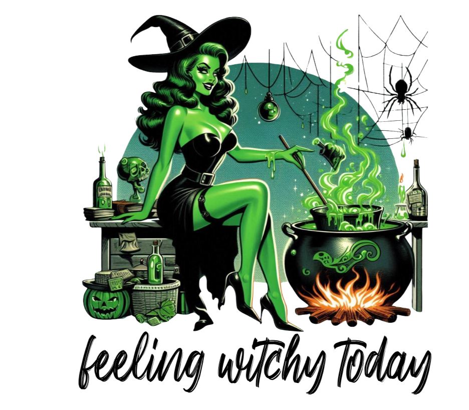 Feeling witchy DESIGN ONLY SUBLIMATION OR SCREENPRINT