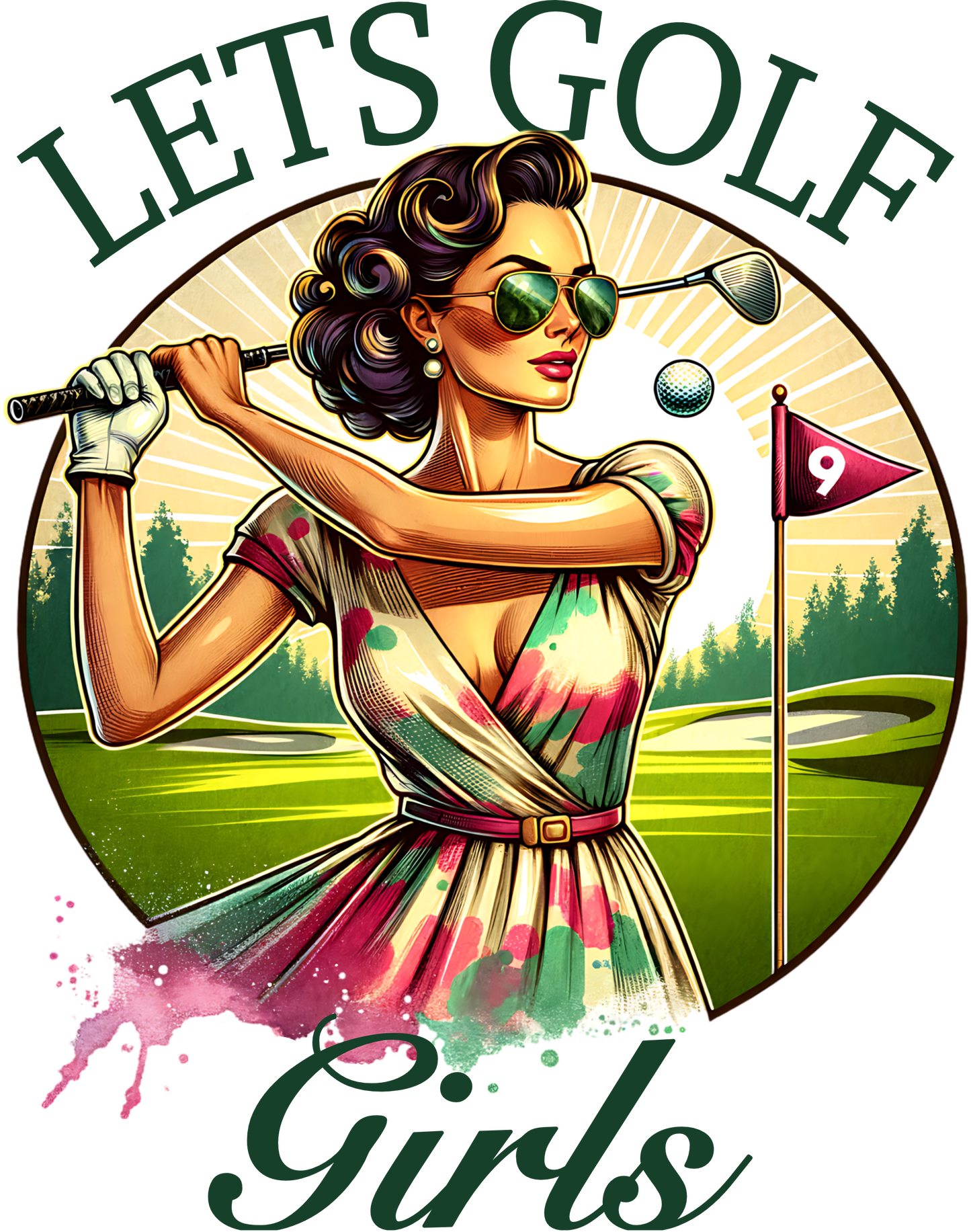 Let's golf girls -DESIGN ONLY SUBLIMATION OR SCREENPRINT