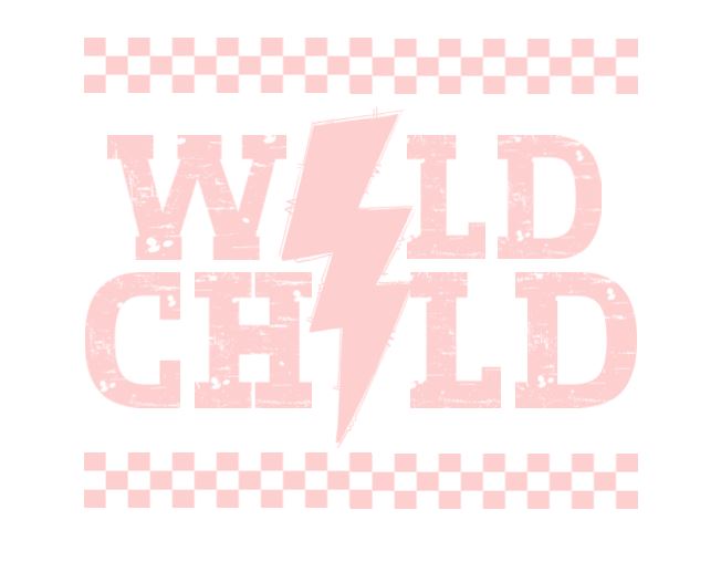 Wild child -DESIGN ONLY SUBLIMATION OR SCREENPRINT