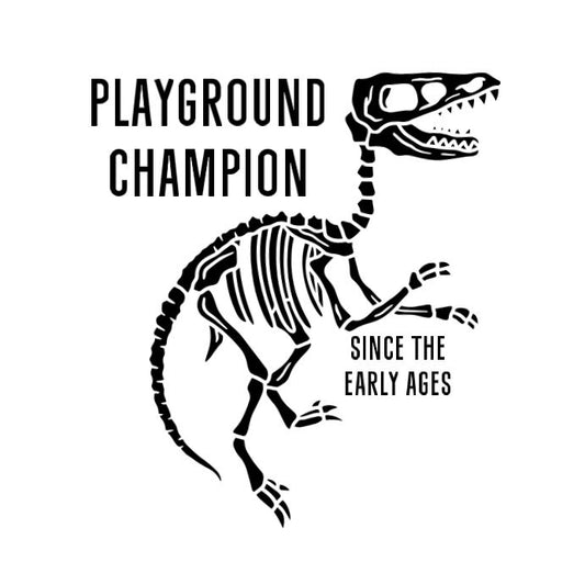 Playground champion -DESIGN ONLY SUBLIMATION OR SCREENPRINT