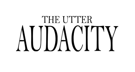 The utter audacity -DESIGN ONLY SUBLIMATION OR SCREENPRINT