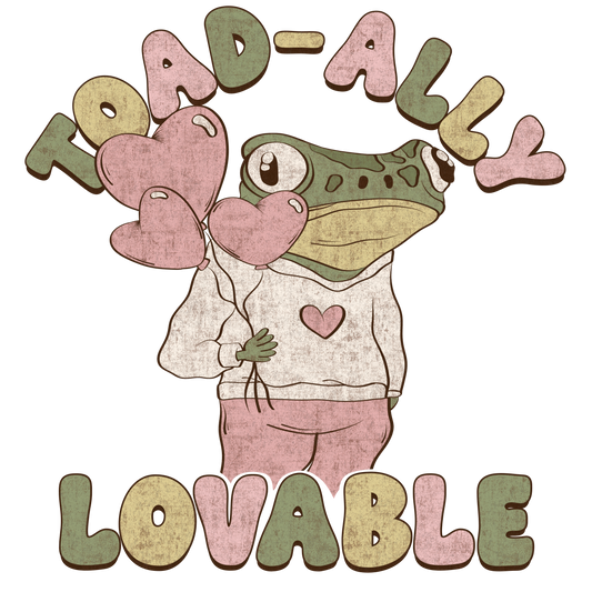 Toad-ally lovable DESIGN ONLY- Sublimation or Screenprint