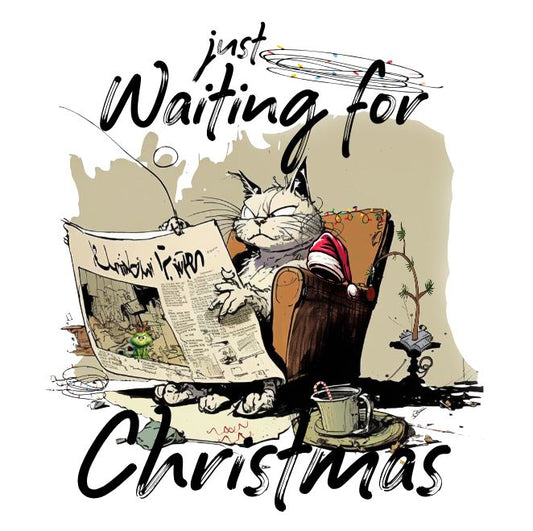 Waiting for Christmas DESIGN ONLY SUBLIMATION OR SCREENPRINT